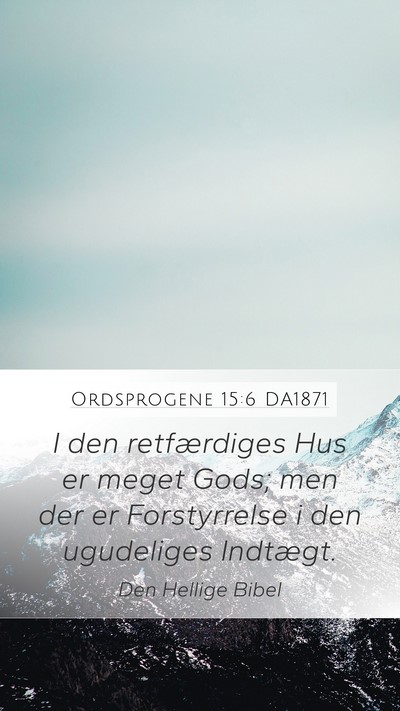 Ordsprogene 15:6 DA1871 Bible Verse Image