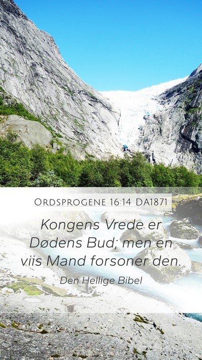 Ordsprogene 16:14 DA1871 Bible Verse Image