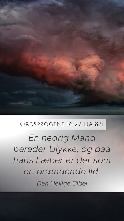 Ordsprogene 16:27 DA1871 Bible Verse Image