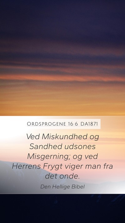 Ordsprogene 16:6 DA1871 Bible Verse Image