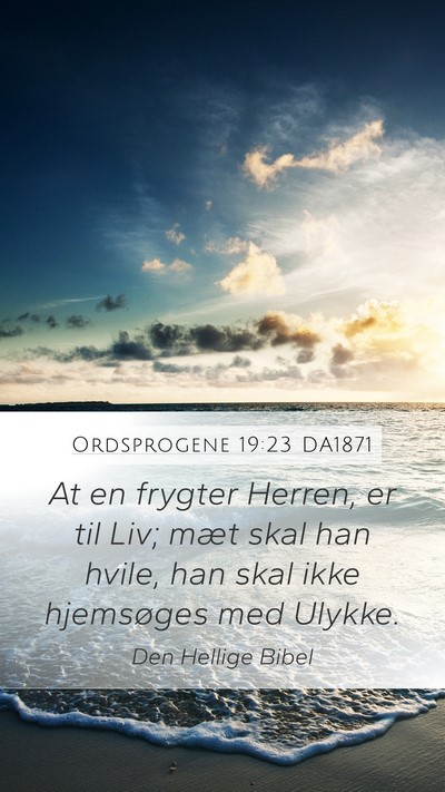 Ordsprogene 19:23 DA1871 Bible Verse Image
