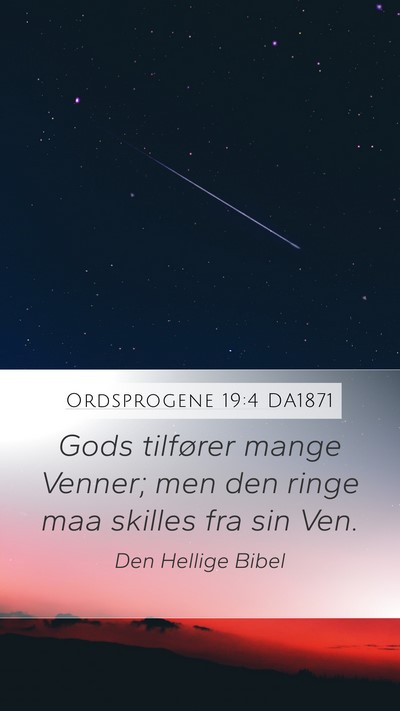 Ordsprogene 19:4 DA1871 Bible Verse Image