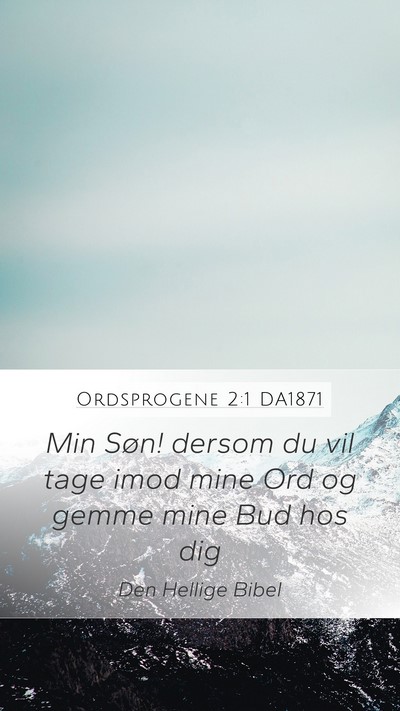 Ordsprogene 2:1 DA1871 Bible Verse Image