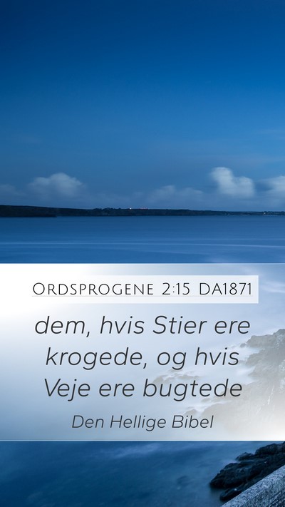 Ordsprogene 2:15 DA1871 Bible Verse Image