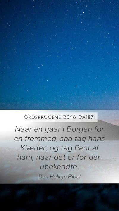 Ordsprogene 20:16 DA1871 Bible Verse Image