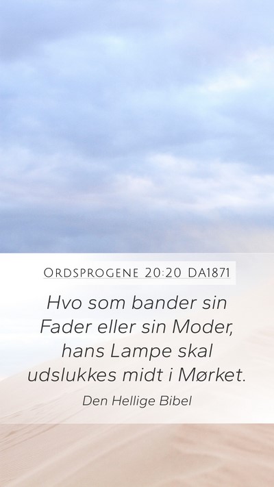 Ordsprogene 20:20 DA1871 Bible Verse Image