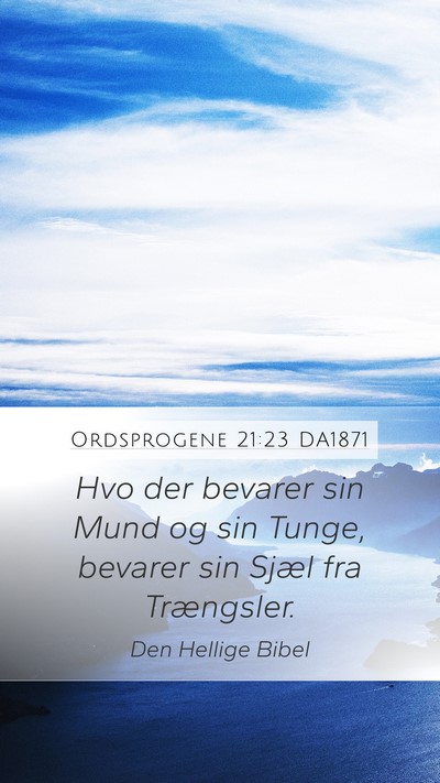 Ordsprogene 21:23 DA1871 Bible Verse Image
