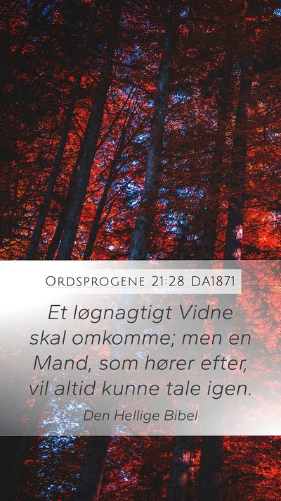 Ordsprogene 21:28 DA1871 Bible Verse Image