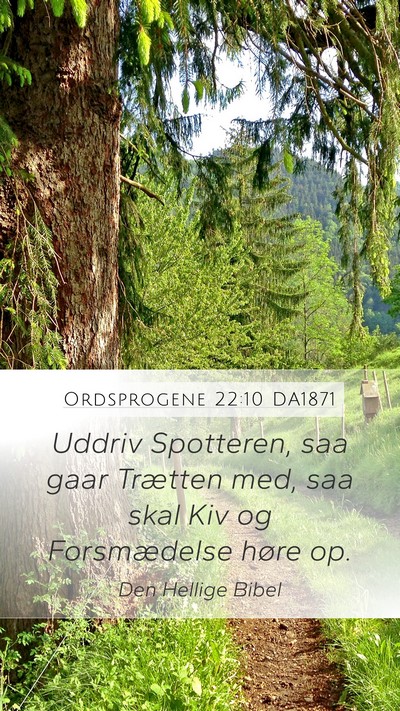 Ordsprogene 22:10 DA1871 Mobile Phone Wallpaper - Uddriv Spotteren, saa gaar Trætten med, saa skal - Mobile Bible Verse Wallpaper
