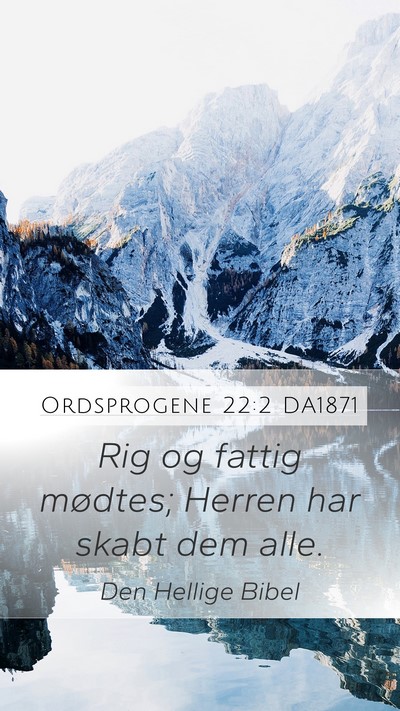 Ordsprogene 22:2 DA1871 Bible Verse Image
