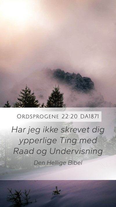 Ordsprogene 22:20 DA1871 Bible Verse Image