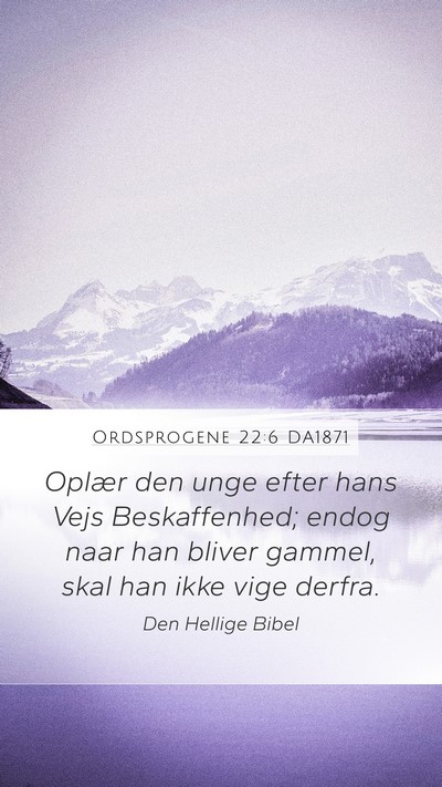 Ordsprogene 22:6 DA1871 Bible Verse Image