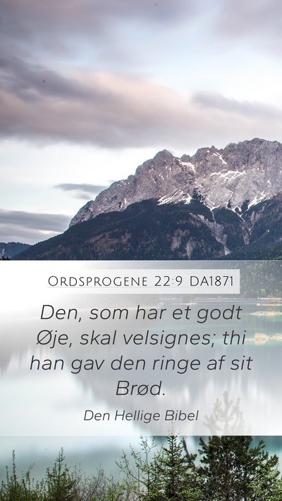 Ordsprogene 22:9 DA1871 Bible Verse Image