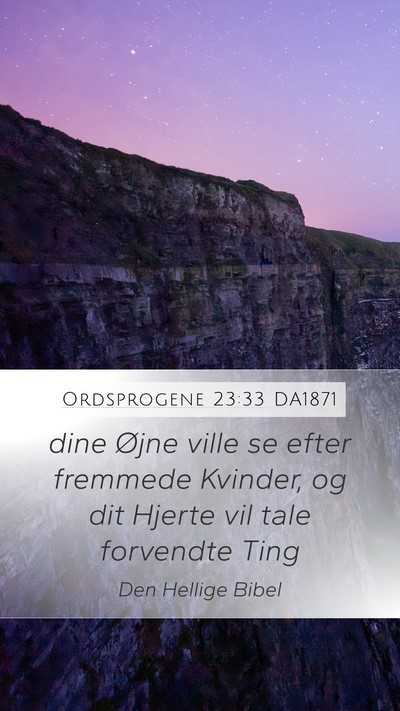 Ordsprogene 23:33 DA1871 Bible Verse Image