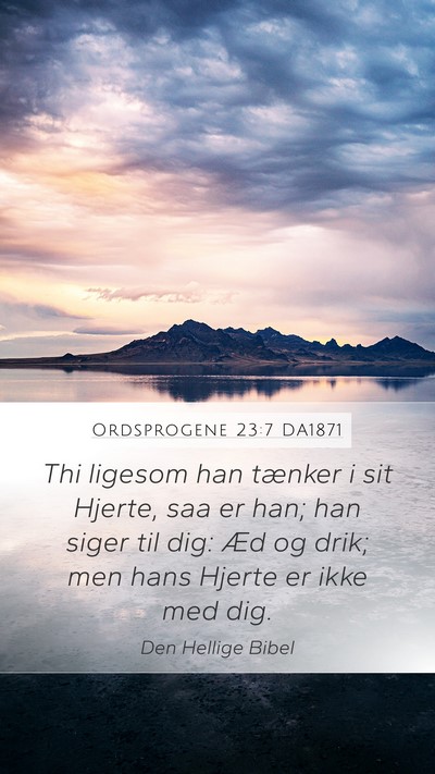 Ordsprogene 23:7 DA1871 Bible Verse Image