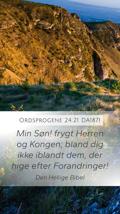 Ordsprogene 24:21 DA1871 Bible Verse Image