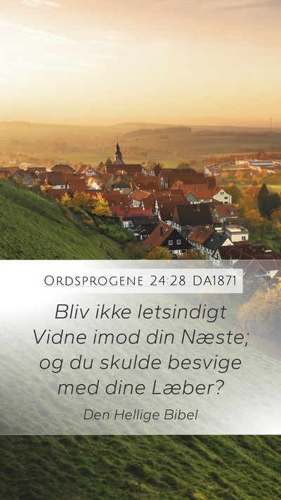 Ordsprogene 24:28 DA1871 Bible Verse Image