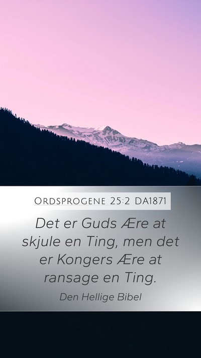 Ordsprogene 25:2 DA1871 Bible Verse Image