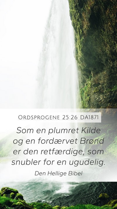Ordsprogene 25:26 DA1871 Bible Verse Image