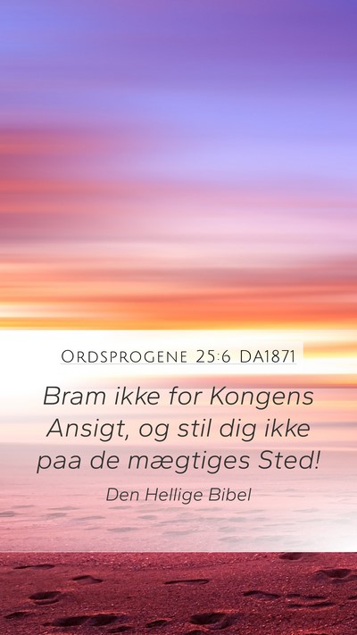 Ordsprogene 25:6 DA1871 Bible Verse Image