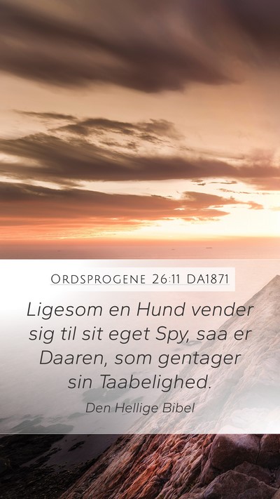 Ordsprogene 26:11 DA1871 Bible Verse Image