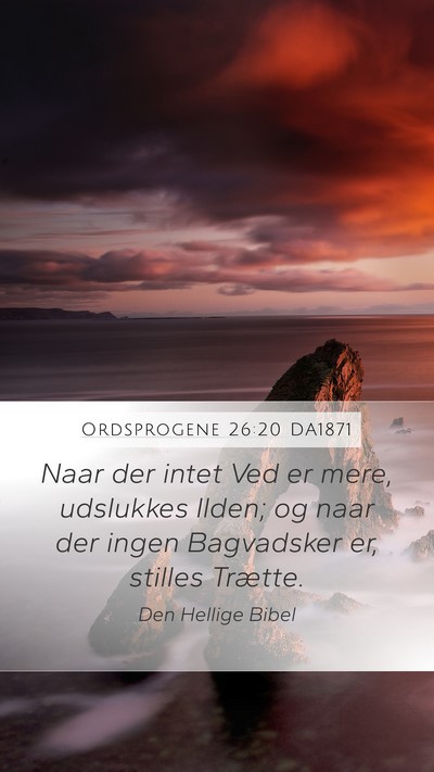 Ordsprogene 26:20 DA1871 Bible Verse Image