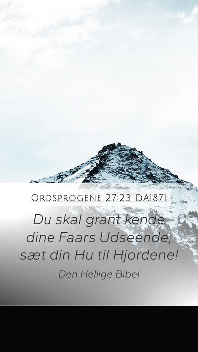 Ordsprogene 27:23 DA1871 Bible Verse Image