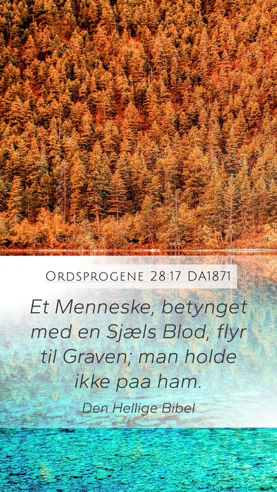 Ordsprogene 28:17 DA1871 Bible Verse Image