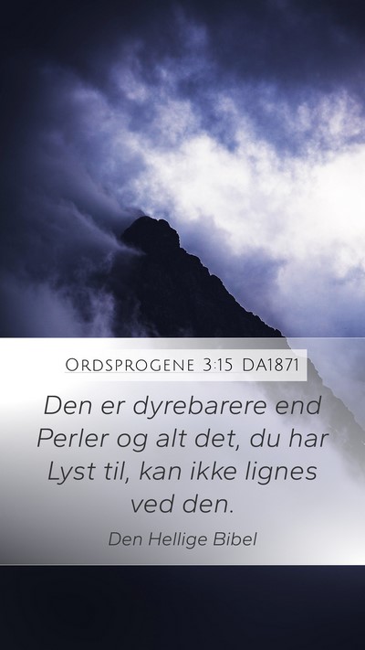 Ordsprogene 3:15 DA1871 Bible Verse Image