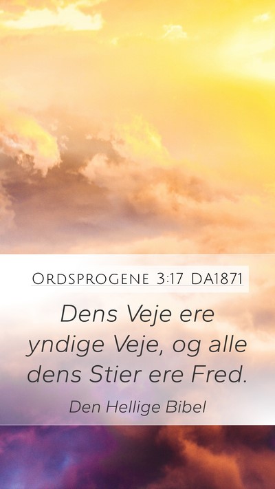 Ordsprogene 3:17 DA1871 Bible Verse Image