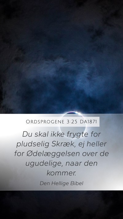 Ordsprogene 3:25 DA1871 Bible Verse Image
