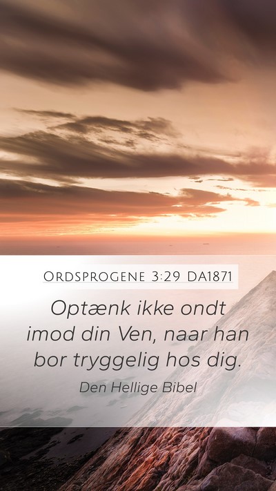 Ordsprogene 3:29 DA1871 Bible Verse Image
