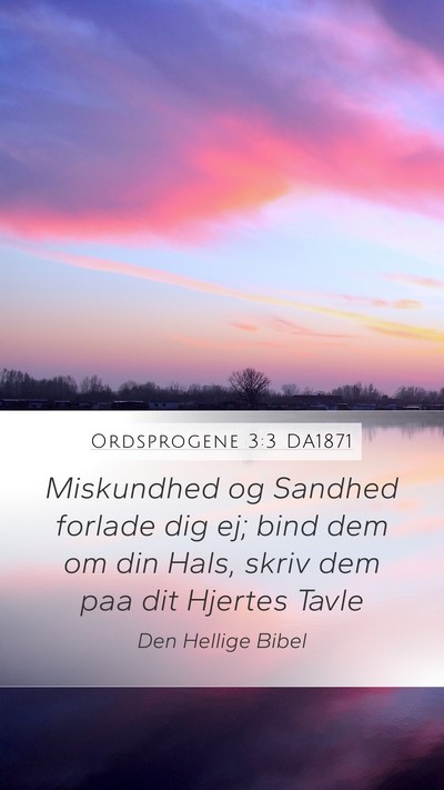 Ordsprogene 3:3 DA1871 Bible Verse Image