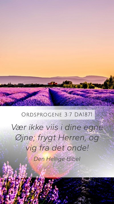 Ordsprogene 3:7 DA1871 Bible Verse Image