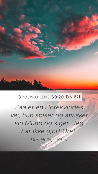 Ordsprogene 30:20 DA1871 Bible Verse Image