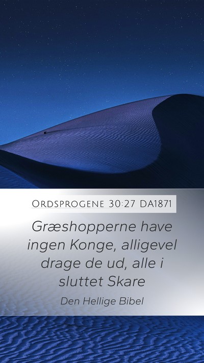 Ordsprogene 30:27 DA1871 Bible Verse Image