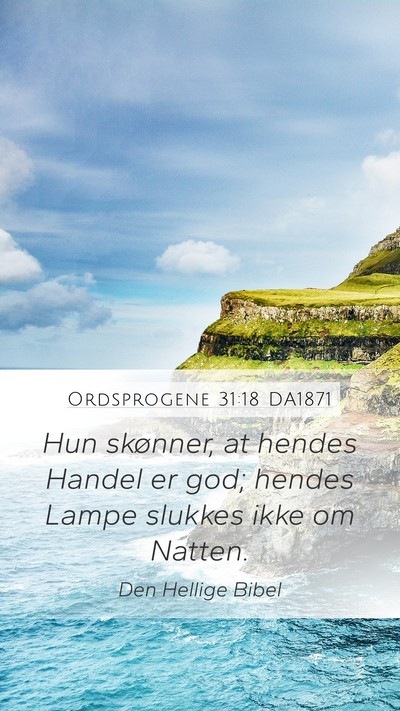 Ordsprogene 31:18 DA1871 Mobile Phone Wallpaper - Hun skønner, at hendes Handel er god; hendes - Mobile Bible Verse Wallpaper