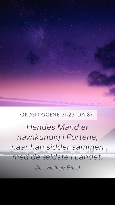 Ordsprogene 31:23 DA1871 Bible Verse Image