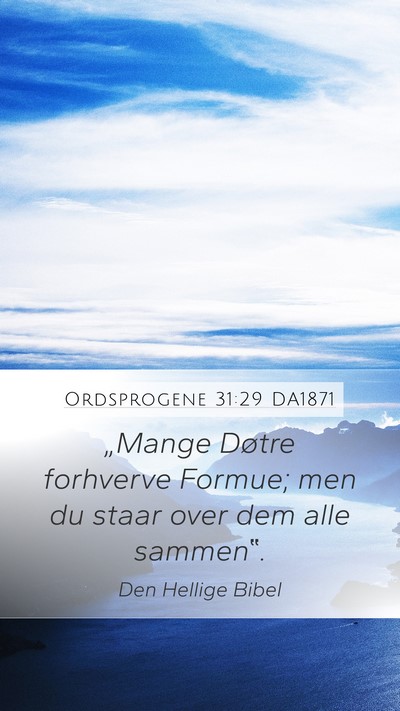 Ordsprogene 31:29 DA1871 Bible Verse Image