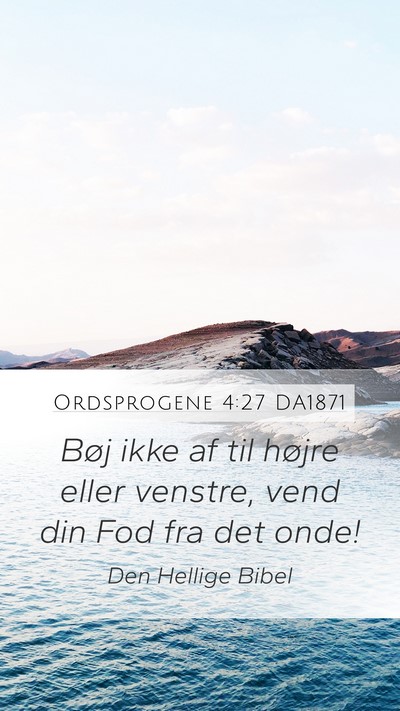 Ordsprogene 4:27 DA1871 Bible Verse Image