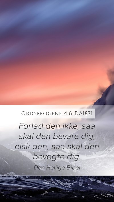 Ordsprogene 4:6 DA1871 Bible Verse Image