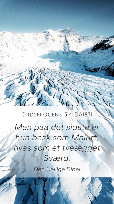 Ordsprogene 5:4 DA1871 Bible Verse Image
