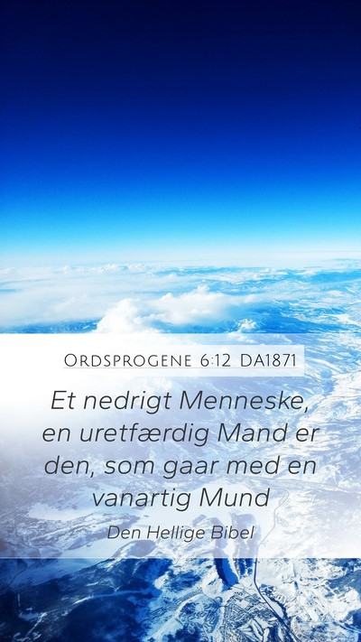 Ordsprogene 6:12 DA1871 Bible Verse Image