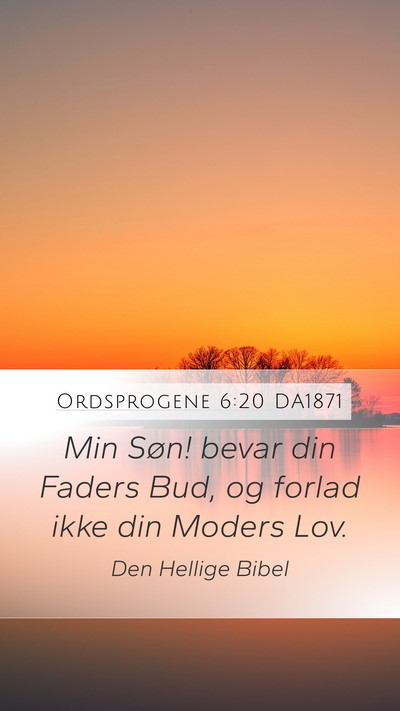 Ordsprogene 6:20 DA1871 Bible Verse Image