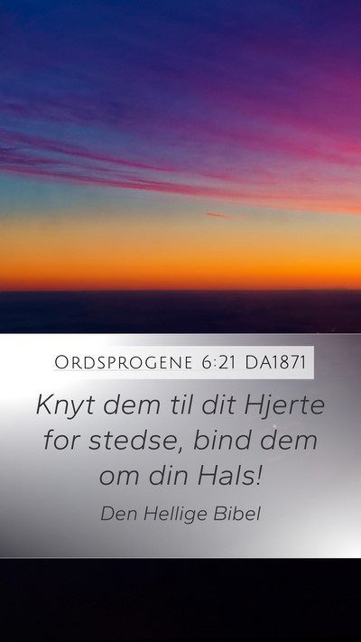 Ordsprogene 6:21 DA1871 Bible Verse Image