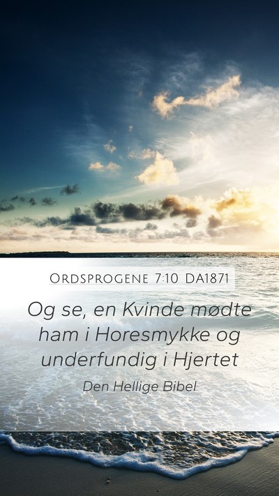 Ordsprogene 7:10 DA1871 Bible Verse Image