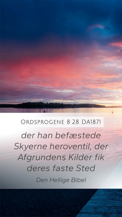 Ordsprogene 8:28 DA1871 Bible Verse Image