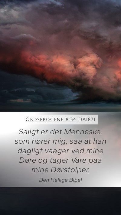 Ordsprogene 8:34 DA1871 Bible Verse Image