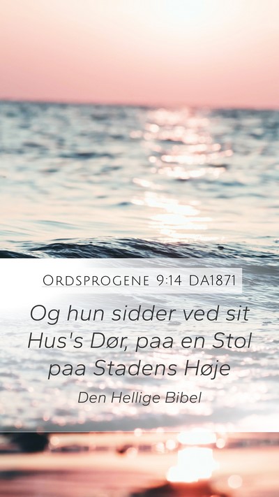 Ordsprogene 9:14 DA1871 Bible Verse Image