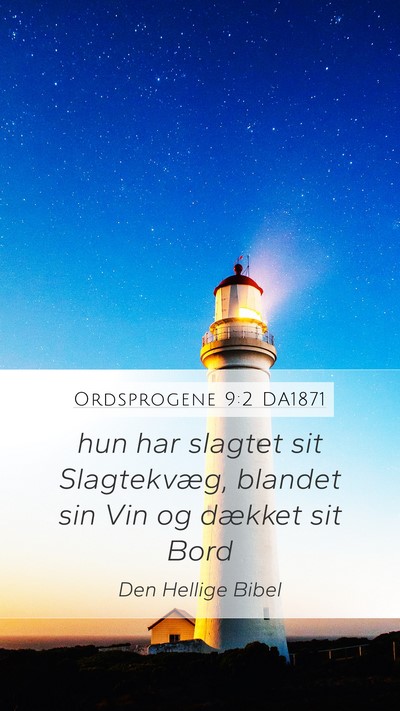 Ordsprogene 9:2 DA1871 Bible Verse Image